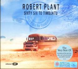 Robert Plant : Sixty Six to Timbuktu